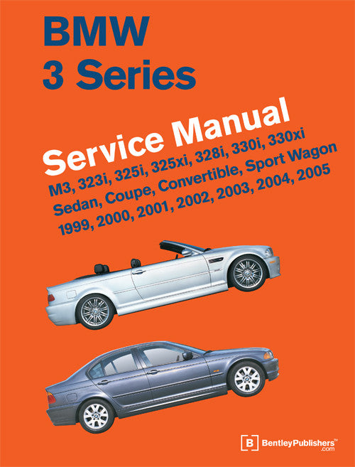 BMW 3 Series E46 1999 - 2005 Workshop Manual (9780837616575)  - front