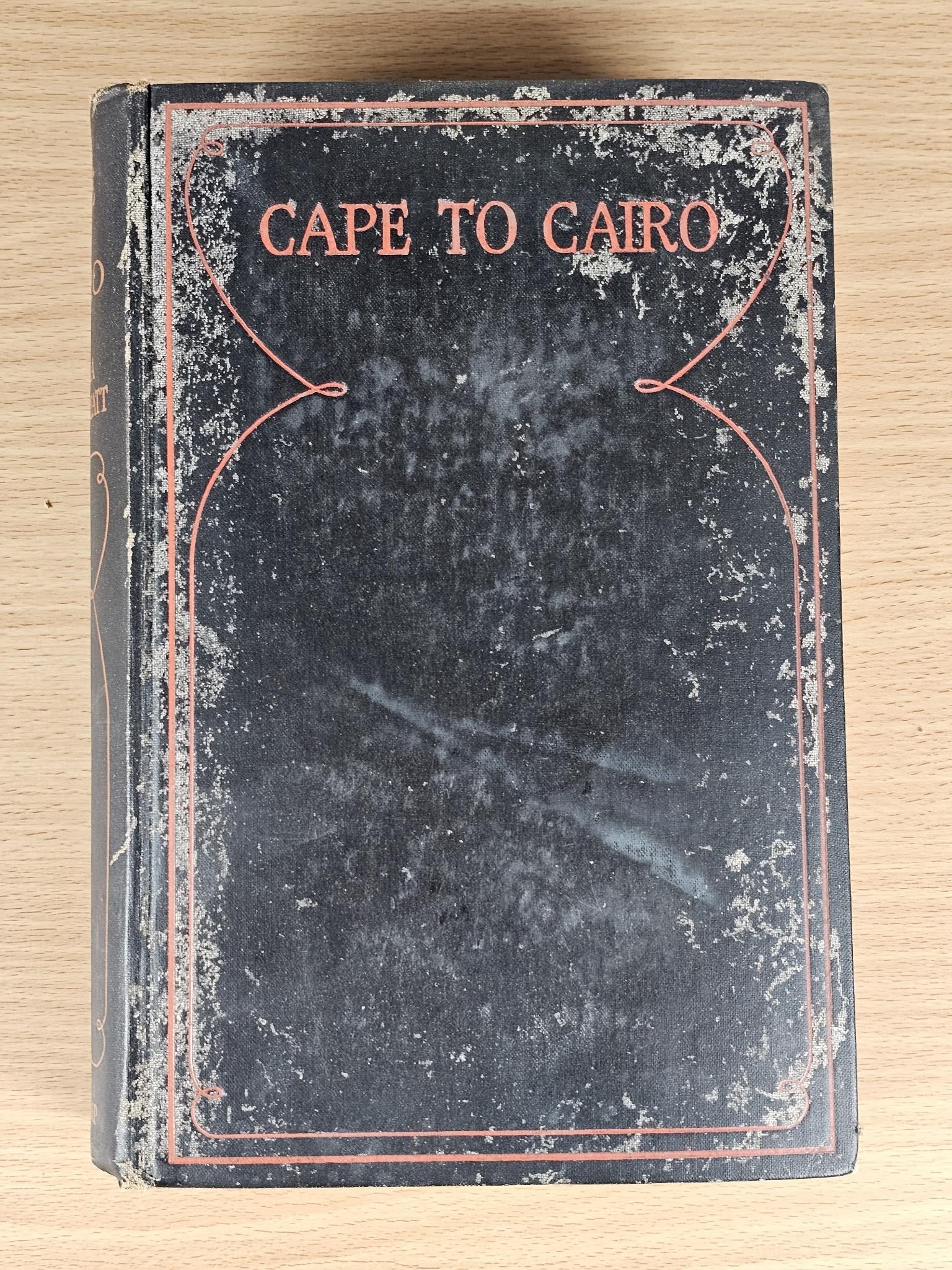 Cape to Cairo: The Record of a Historic Motor Journey — Stella Court Treatt (1927)