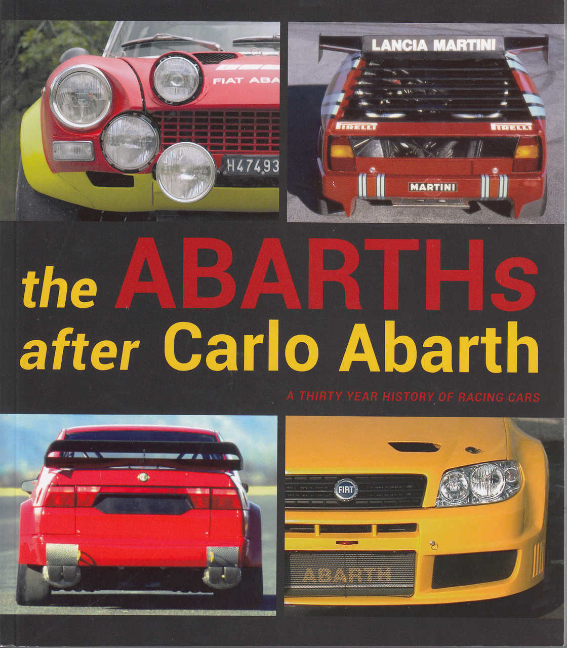 The Abarths after Carlo Abarth - A Thirty Year History of Racing Cars