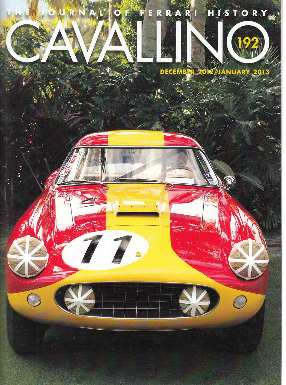 Cavallino The Enthusiast's Magazine of Ferrari Number 192 December 2012 - January 2013 (CAV192)