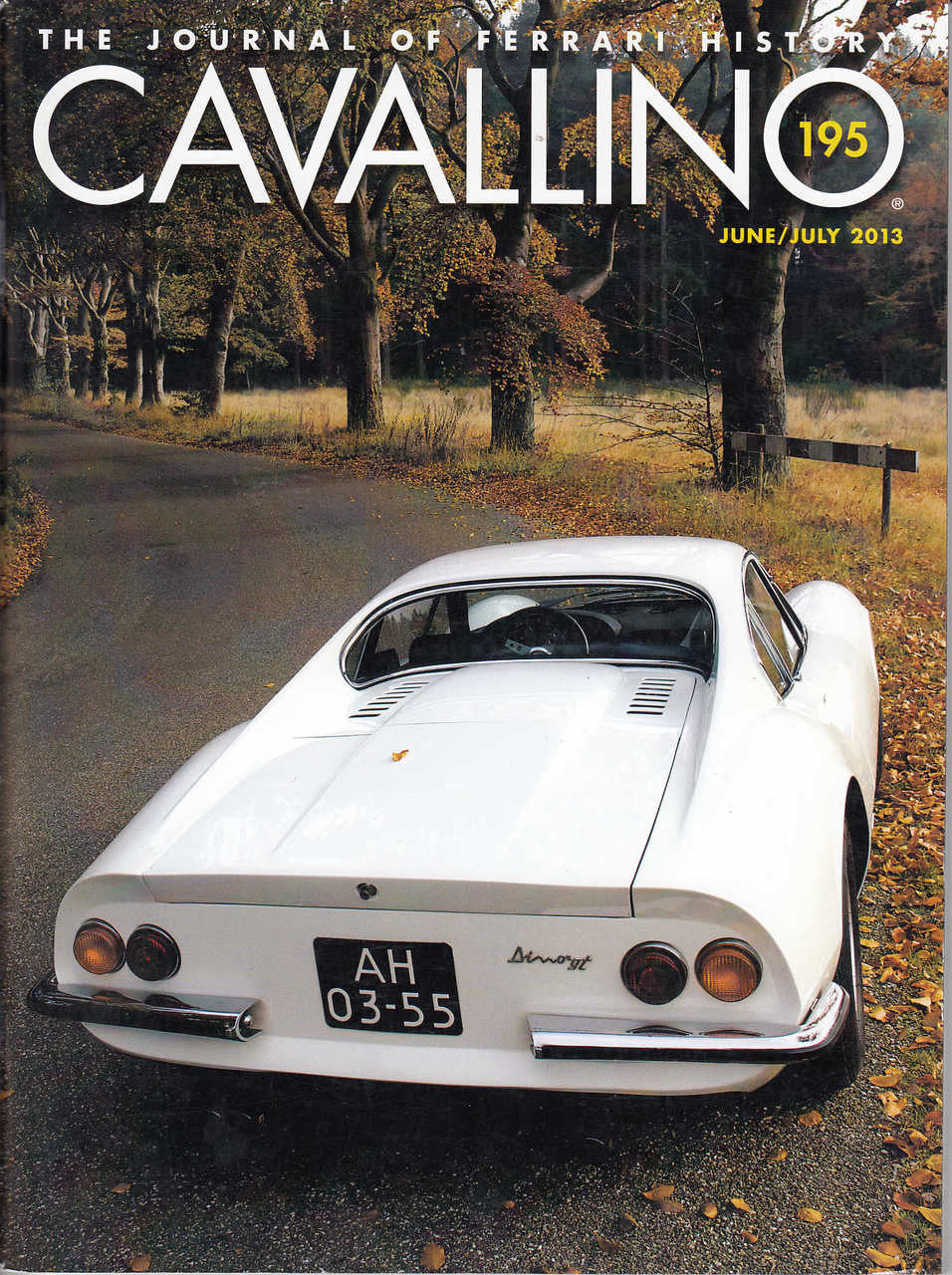 Cavallino The Enthusiast's Magazine of Ferrari Number 195 June / July 2013