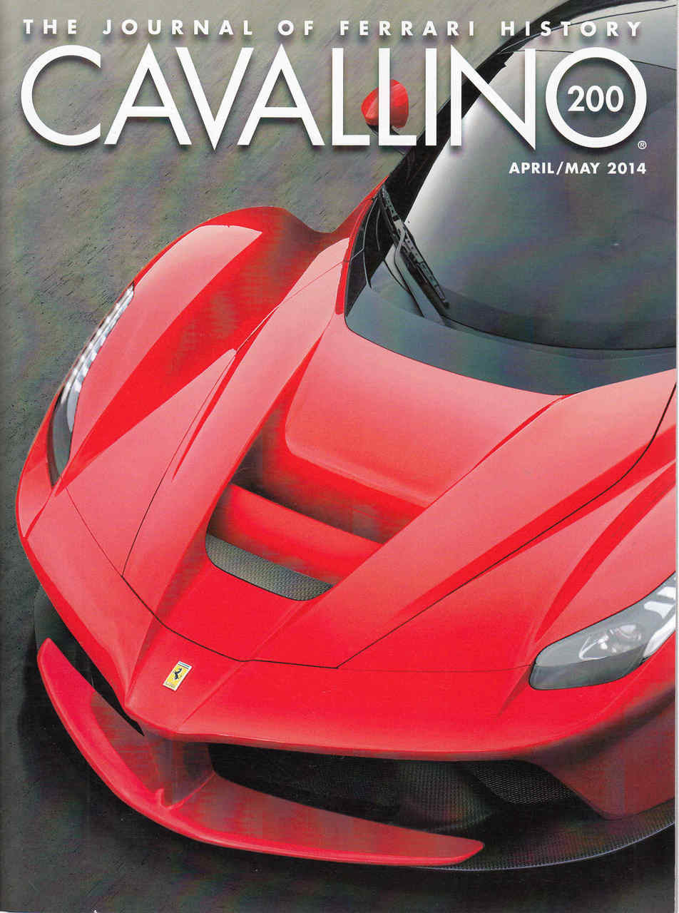 Cavallino The Enthusiast's Magazine of Ferrari Number 200 April /May 2014