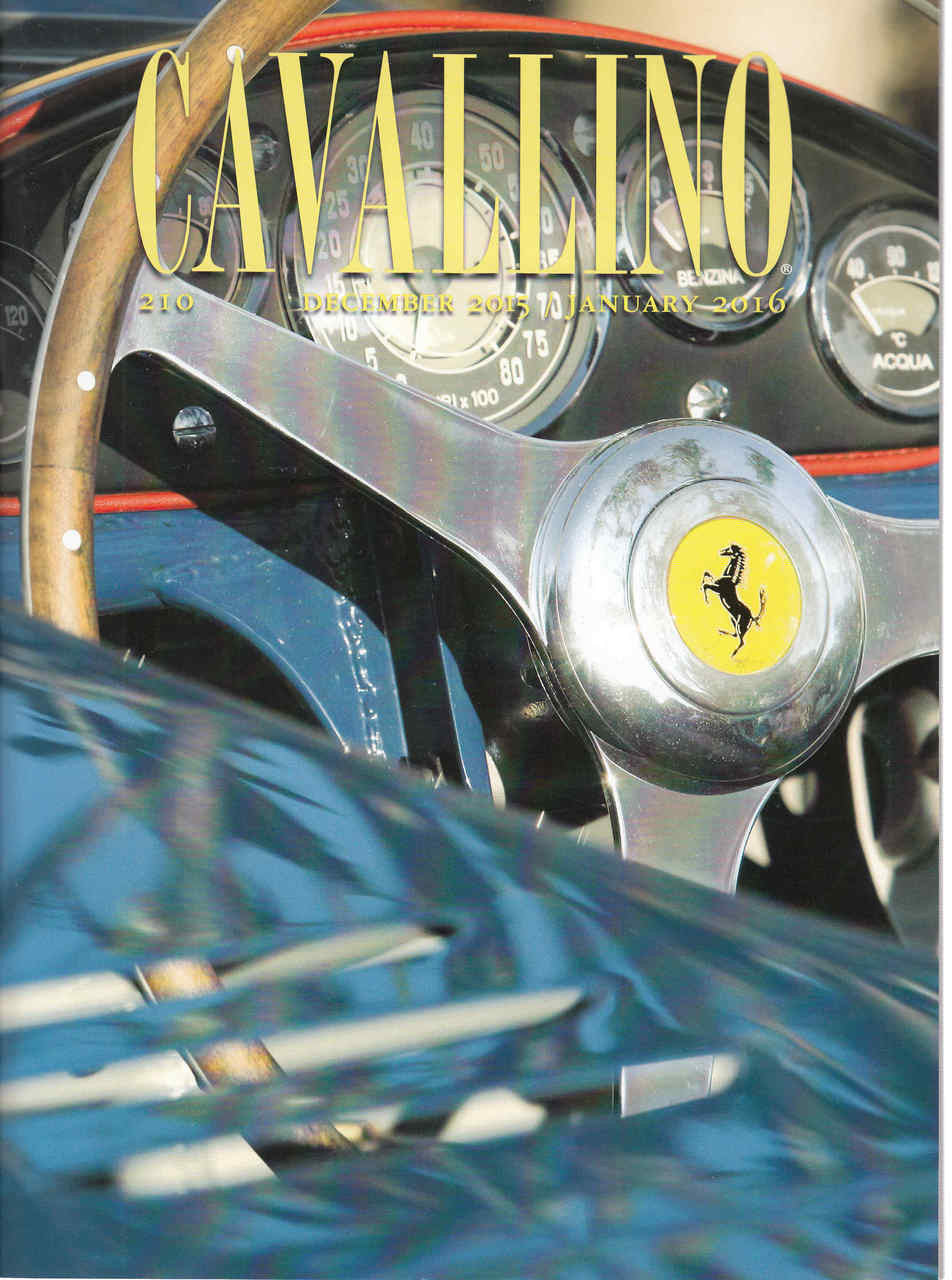 Cavallino The Enthusiast's Magazine of Ferrari Number 210 December 2015 - January 2016 (CAV210)