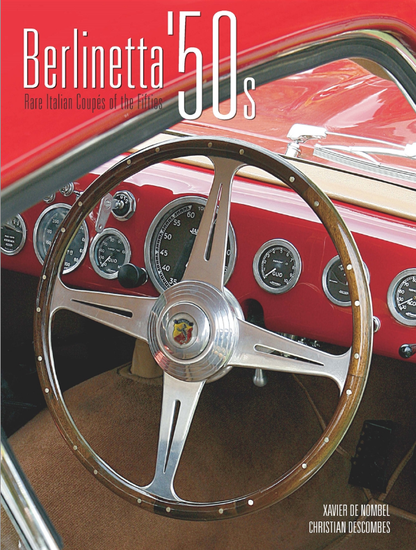 Berlinetta '50s: Rare Italian Coupes of the Fifties