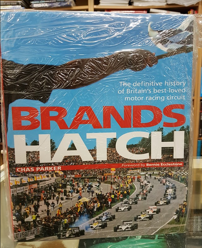 Brands Hatch: The Definitive History of Britain's Best-loved Motor Racing Circuit