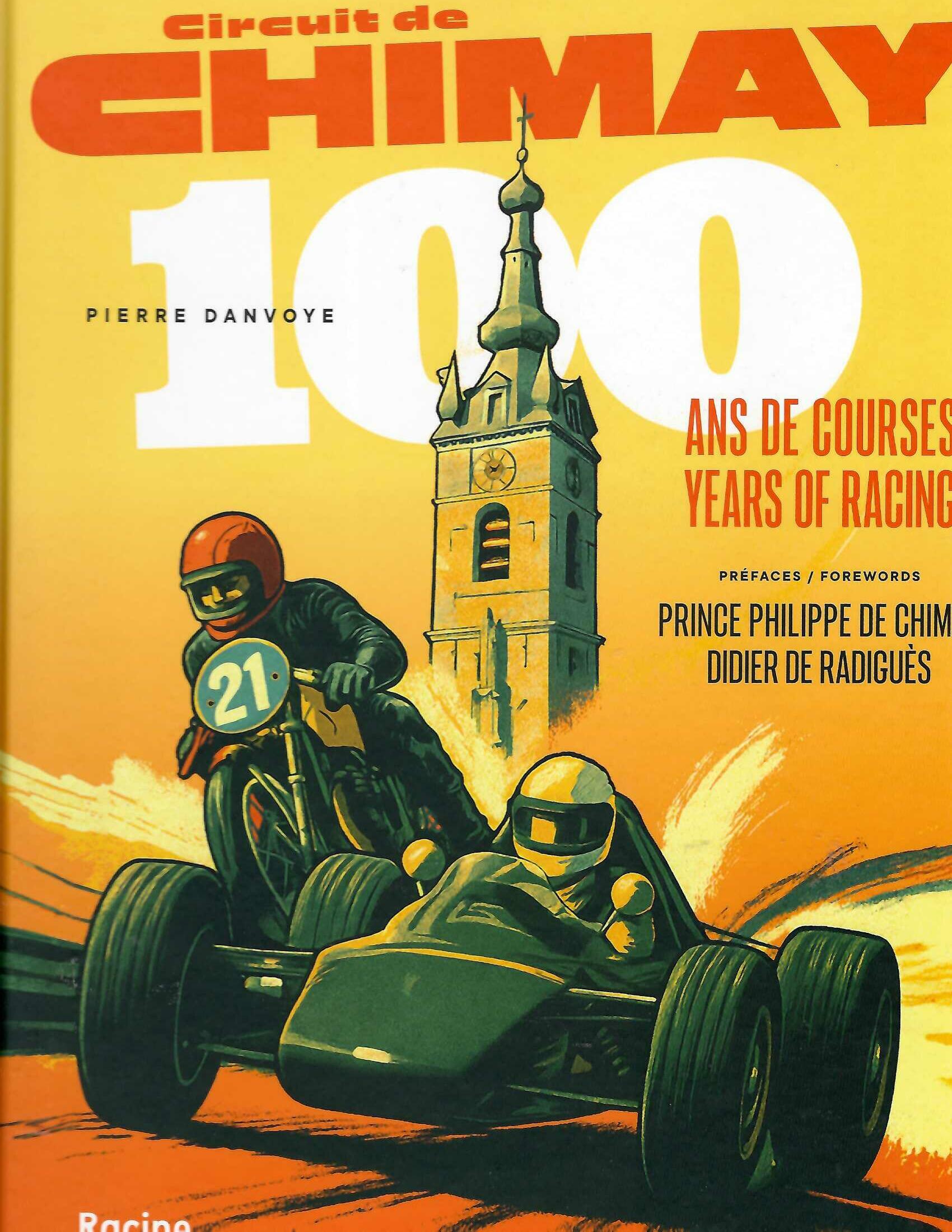 Circuit de Chimay: 100 Years of Racing by Pierre Danvoye