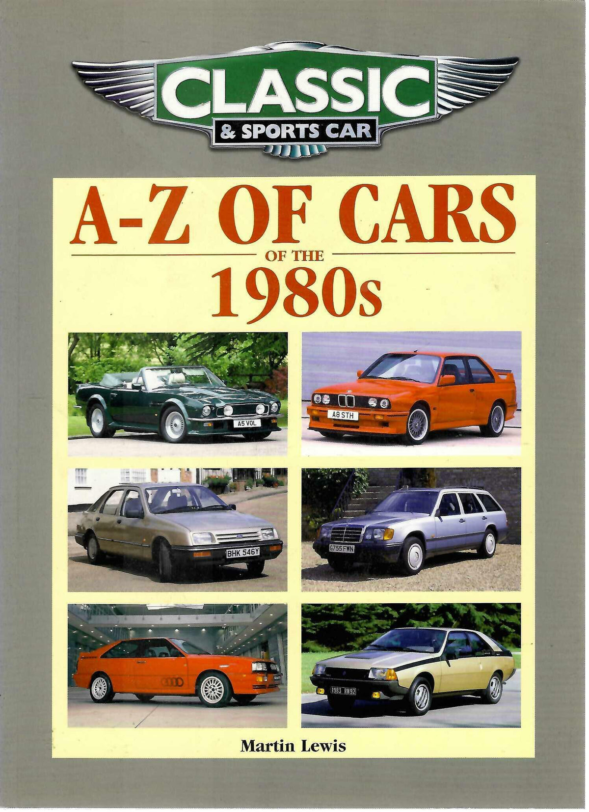 Classic & Sports Car A-Z of Cars of the 1980s by Martin Lewis Paperback Book