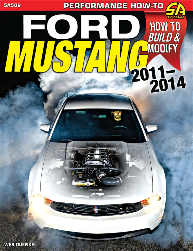 Ford Mustang 2011-2014: How to Build & Modify