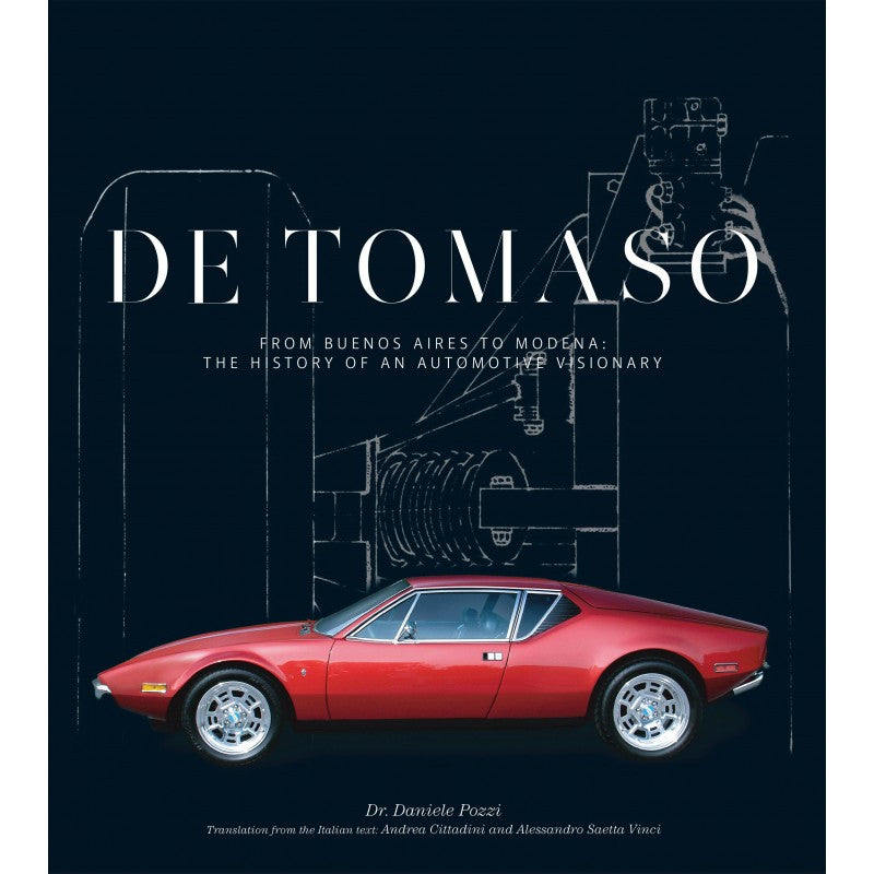 De Tomaso : From Buenos Aires to Modena