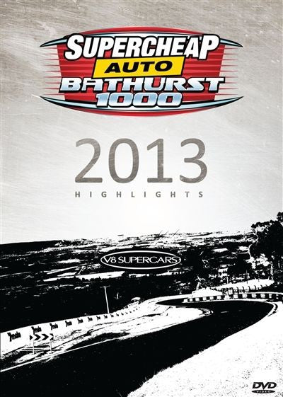 Bathurst 2013 highlights DVD cover with Supercheap Auto Bathurst 1000 logo and 2013 text