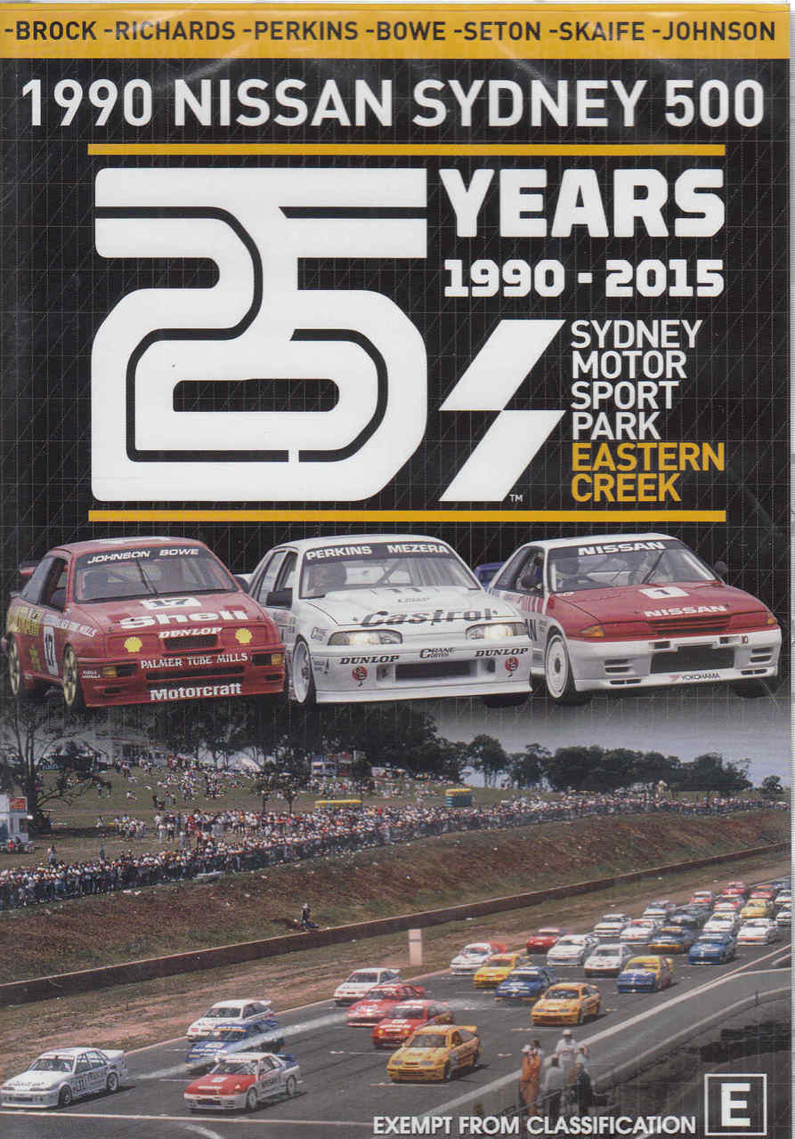 1990 Nissan Sydney 500: 25 Years Of Eastern Creek 1990 - 2015 DVD  - front