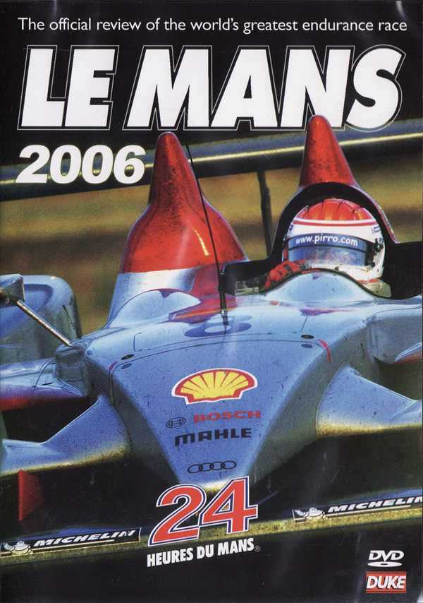Le Mans 2006: The Official Review of The World's Greatest Endurance Race DVD