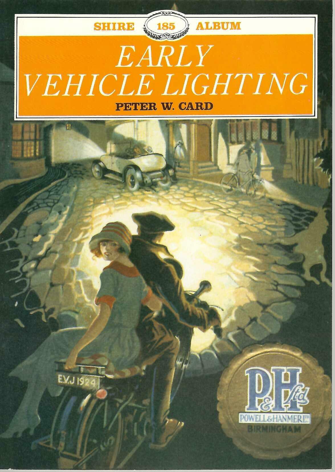 Paperback book cover: Early Vehicle Lighting by Peter W. Card, Shire Album 185