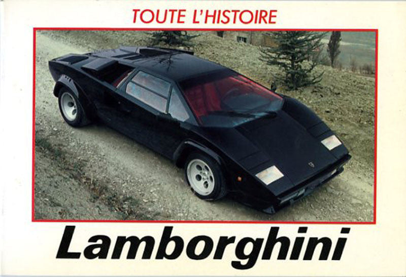 Toute L'Histoire - Lamborghini (French Text) (9782851202000)