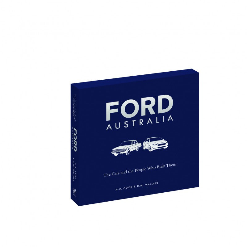 Ford Australia: The Cars and the People That Built Them