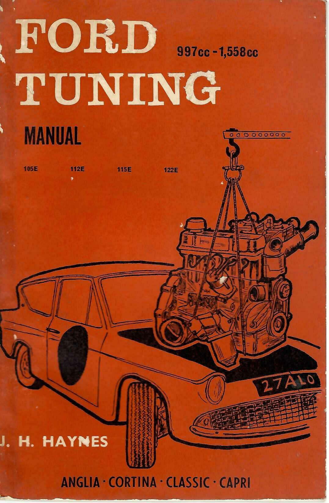 Ford Tuning Manual 997cc-1558cc by J. H. Haynes - 1964 Vintage First Edition