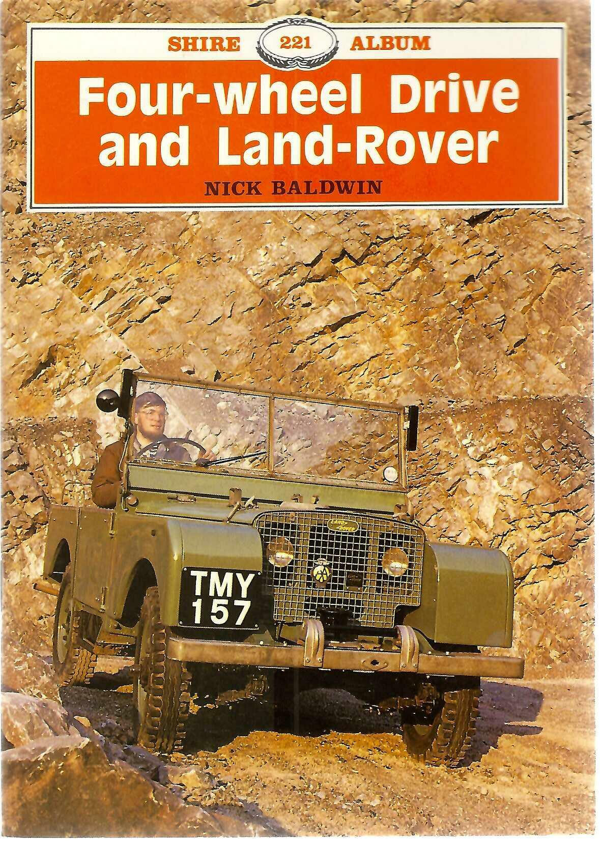 Four-wheel Drive and Land-Rover - Nick Baldwin (Shire Album No. 221 Paperback)