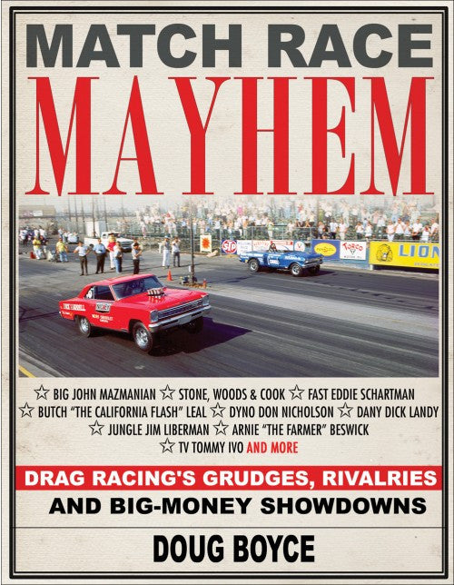 Match Race Mayhem - Drag Racings Grudges, Rivalries and Big Money Showdowns