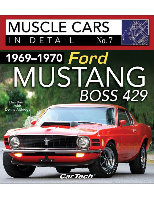 1969 -1970 Ford Mustang Boss 429: Muscle Cars In Detail No. 7