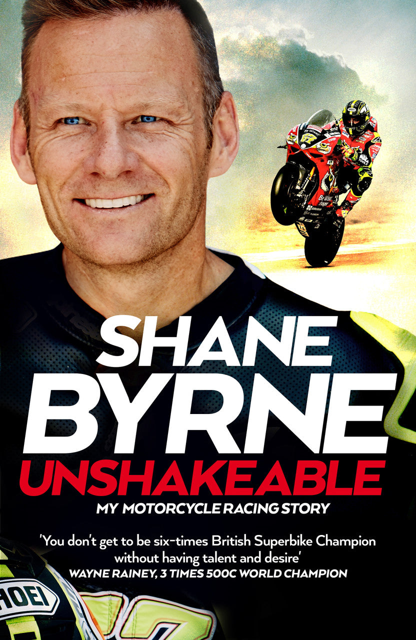 Motorsport book cover with portrait, motorcycle racer and bold title 'Unshakeable'.