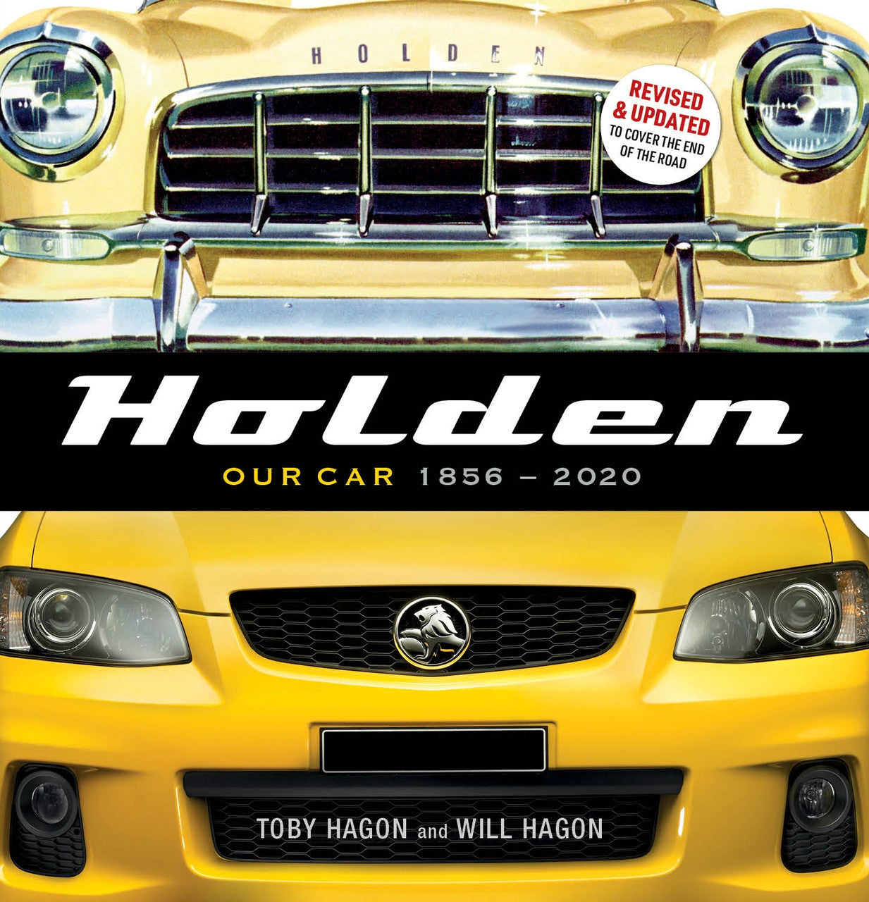 Holden Our Car 1856 - 2020 - Revised & Updated to Cover the End of the Road  (Will Hagon, Toby Hagon)