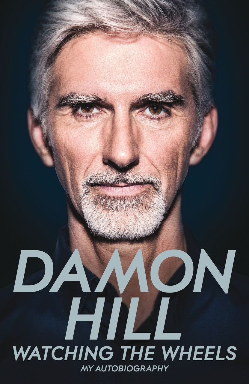Damon Hill - Watching The Wheels - My Autobiography (Paperback) (9781509831937)