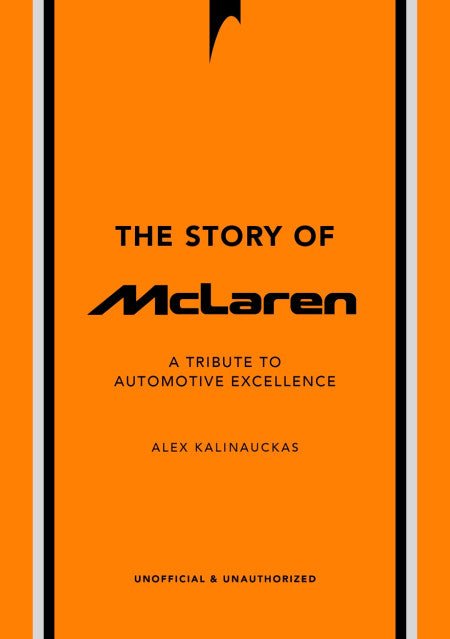 The Story of McLaren- A Tribute to Legendary Manufacturer