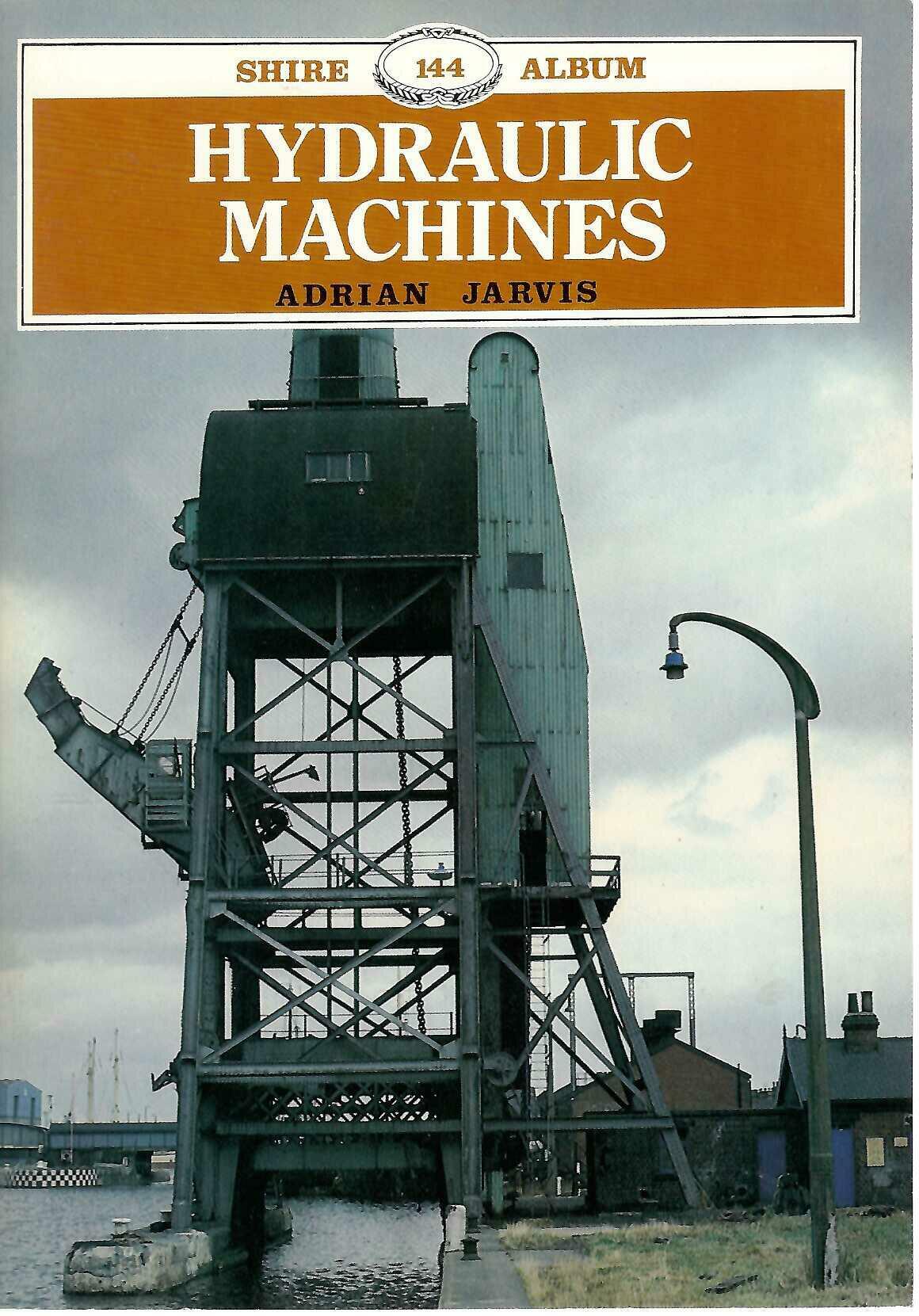 Hydraulic Machines paperback book cover with industrial machinery photo, Adrian Jarvis