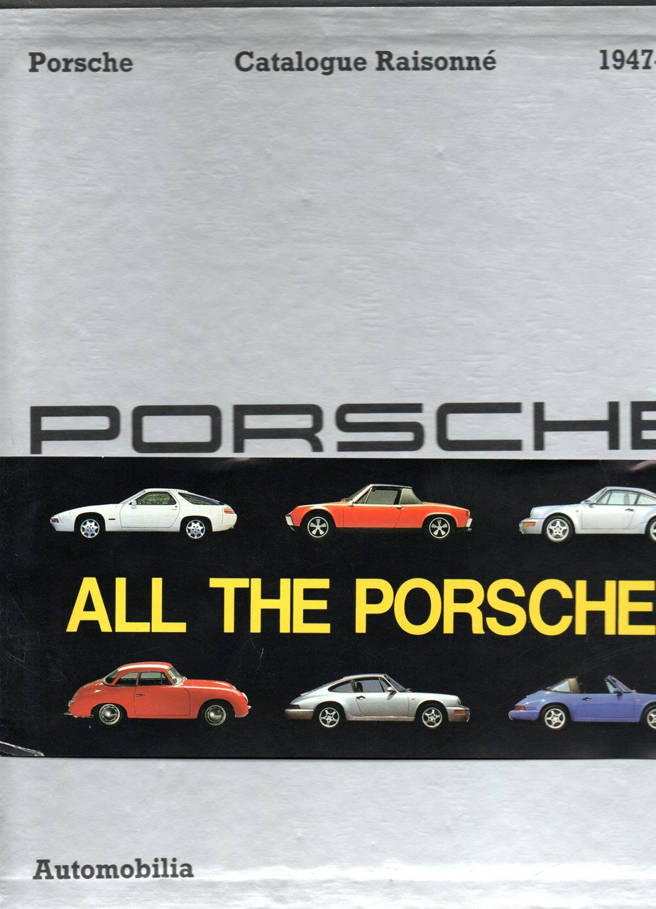Porsche Catalogue Raisonne 1947 - 1993 by Pasini Stefano