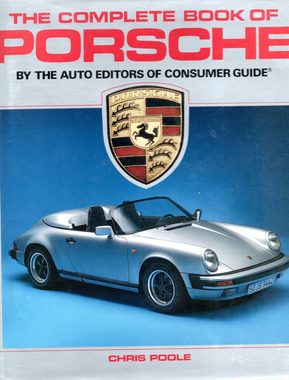 The Complete Book of Porsche (1 Jul 1988 by Chris Poole)