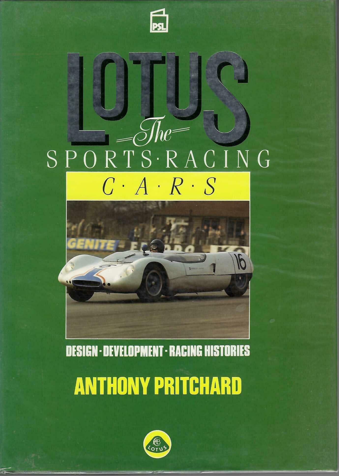 Lotus: The Sports Racing Cars – Anthony Pritchard | Classic Motorsport History (1987)