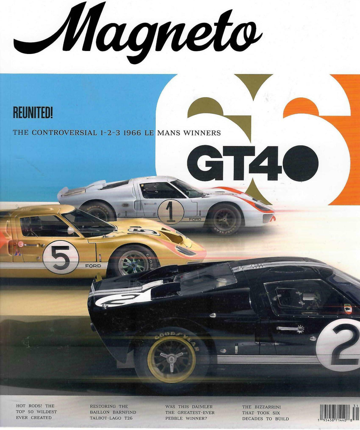 Magneto Magazine Issue 31: 1966 Le Mans Ford GT40 Reunited & Classic Cars Special, Fall 2026