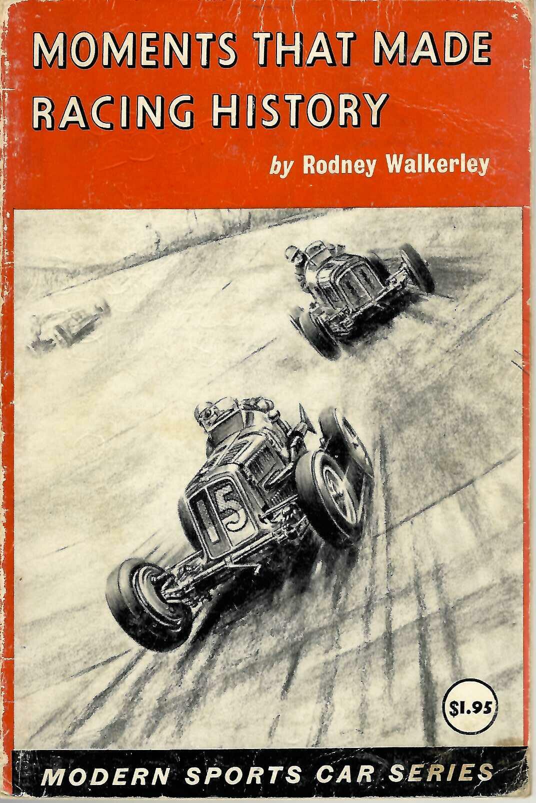 Moments That Made Racing History (Rodney Walkerley)