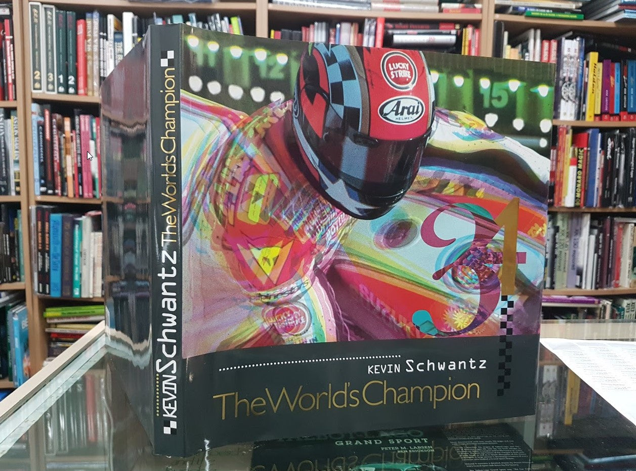 Kevin Schwantz The World's Champion (9780473026257)