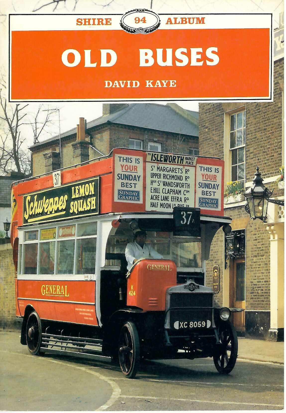 Old Buses by David Kaye (Shire Album 94 Paperback)