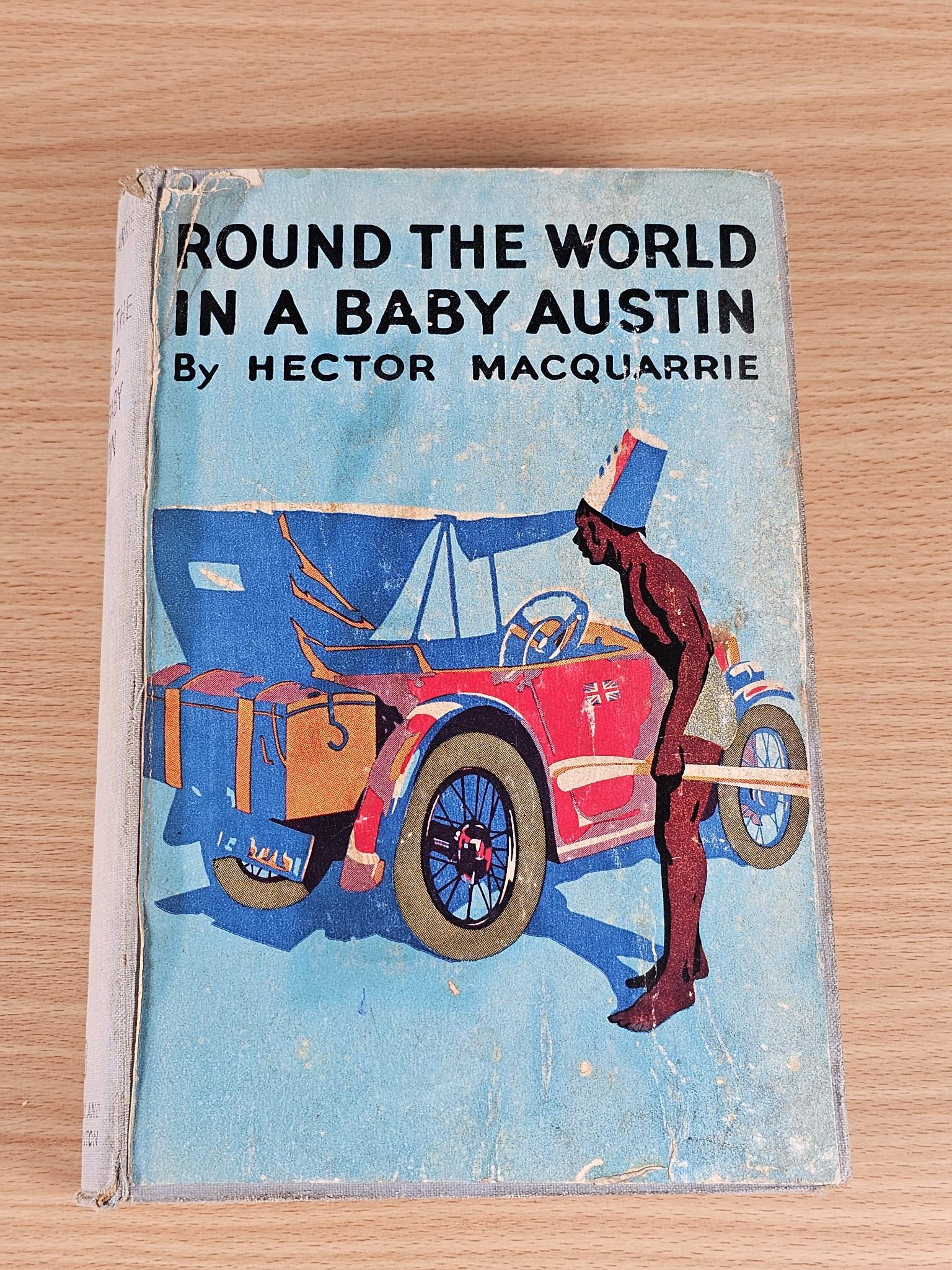 Round the World in a Baby Austin — Hector MacQuarrie (1936)