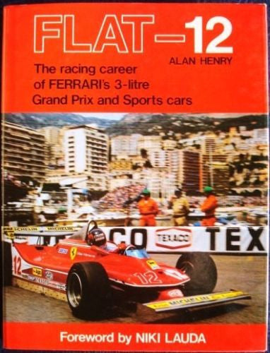 Flat-12 The racing career of Ferrari's 3-litre Grand Prix and Sports cars (9780900549625)