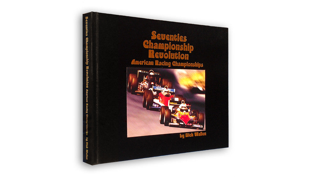 Seventies Championship Revolution - American Racing Championships (Dick Wallen)