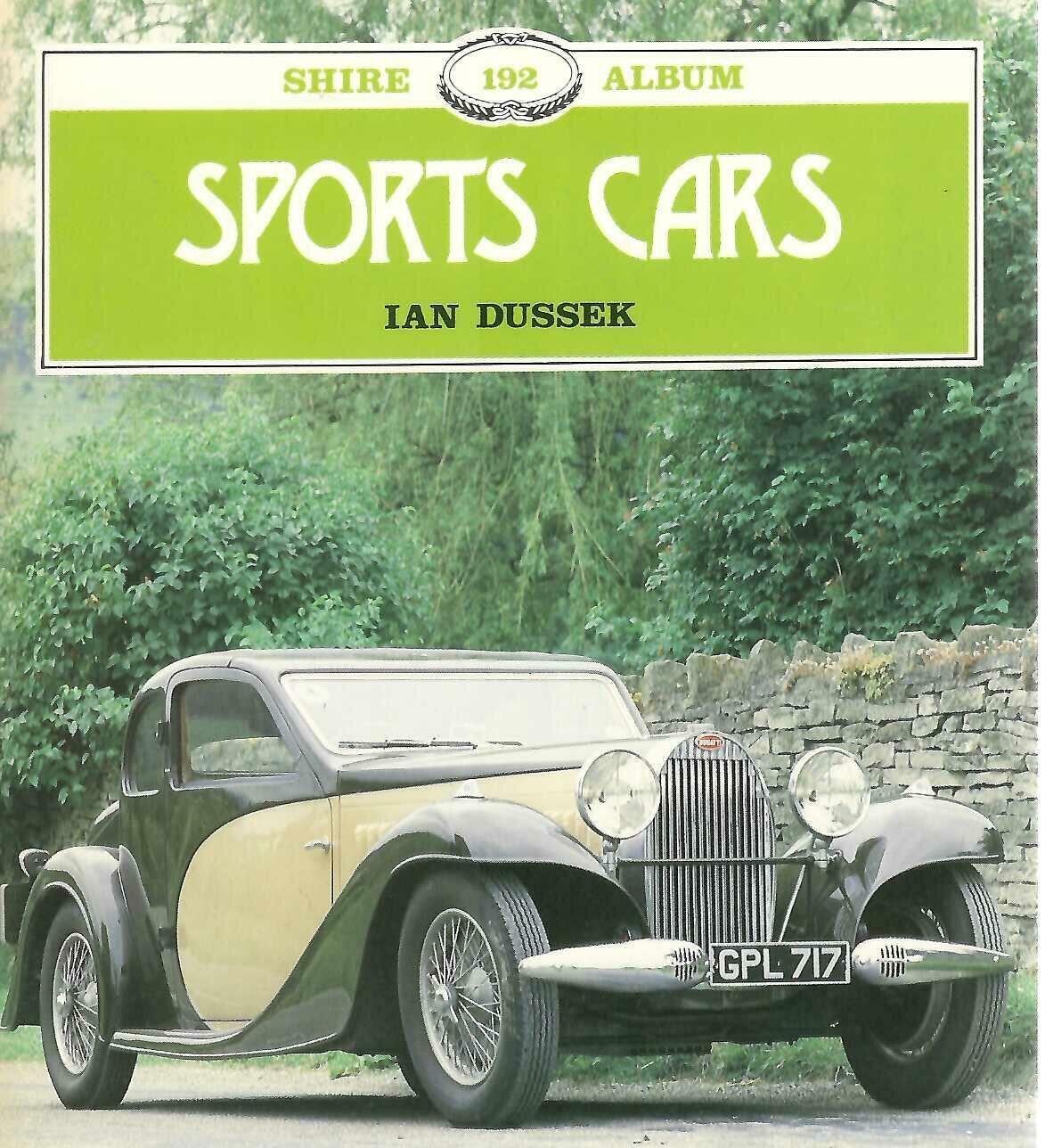 Sports Cars - Ian Dussek (Shire Album No. 192, 1987 Paperback)