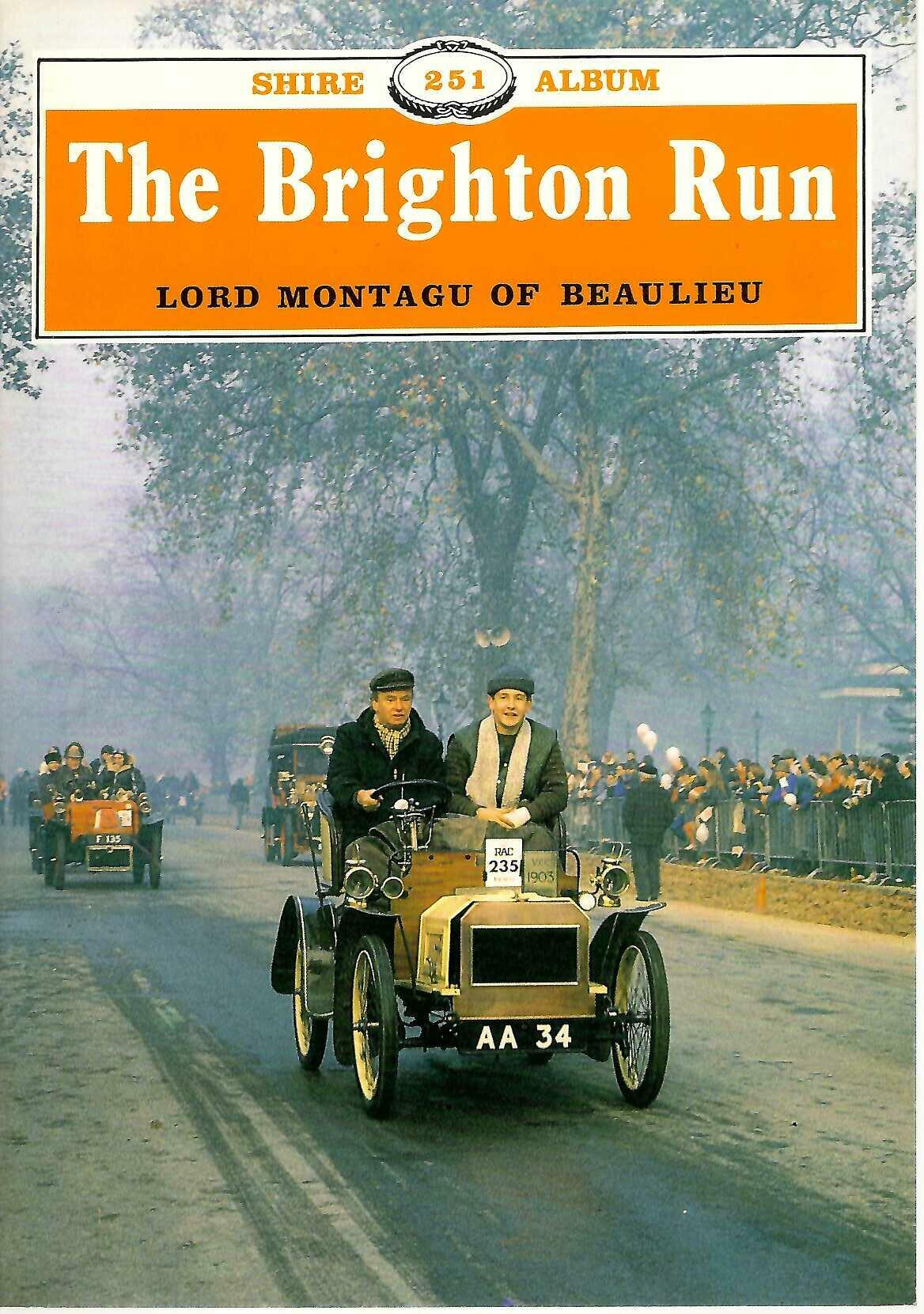 The Brighton Run by Lord Montagu of Beaulieu (Shire Album 251 Paperback)