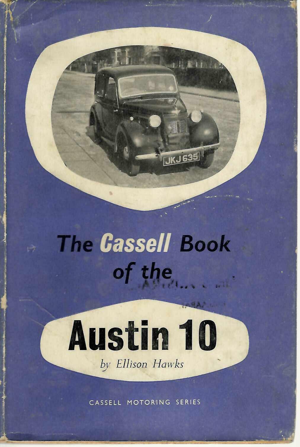 The Cassell Book of the Austin 10 by Ellison Hawks (1951 Hardcover)