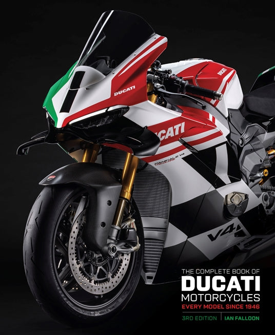 The Complete Book of Ducati Motorcycles 3rd Edition - Ian Falloon Hardcover