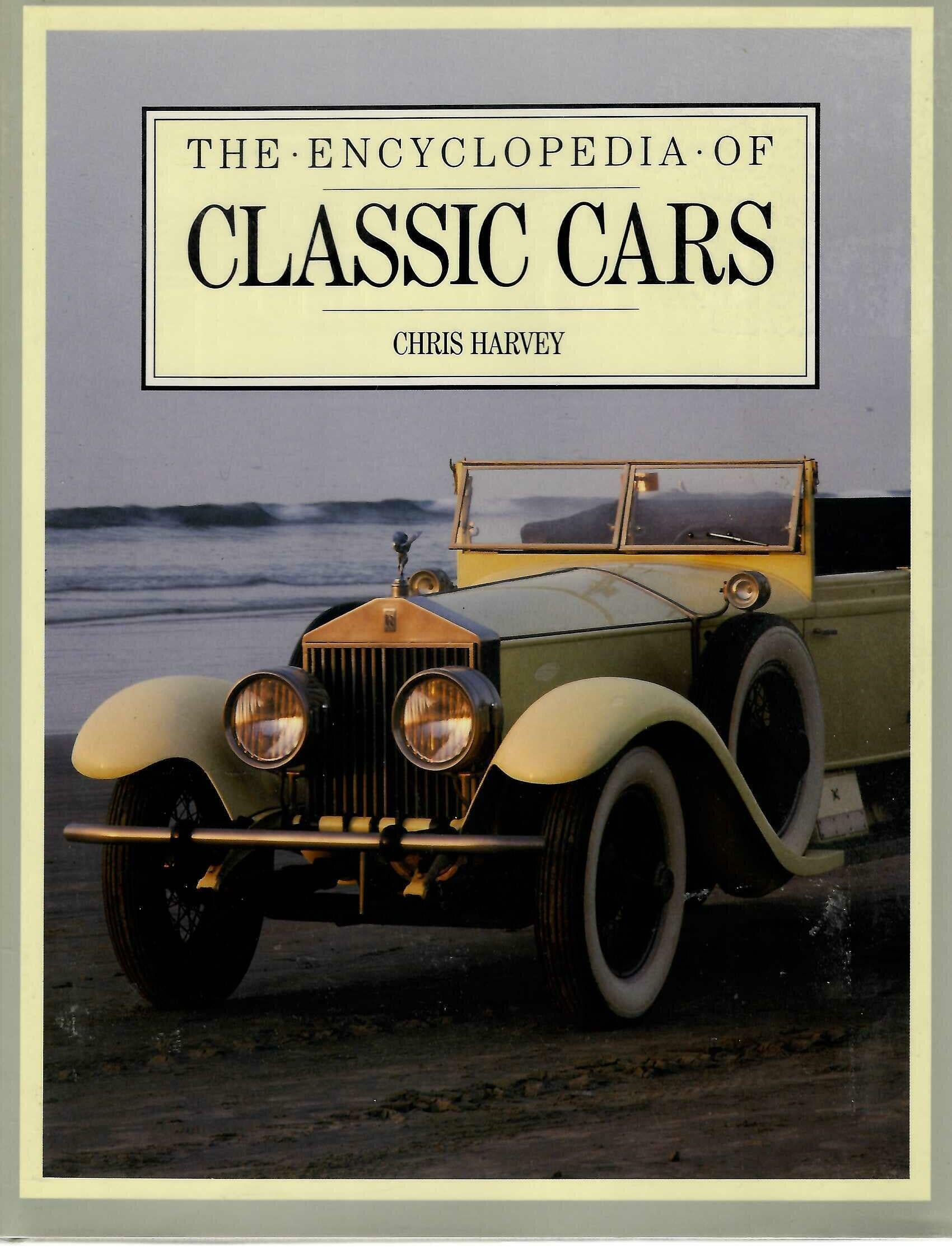 The Encyclopedia of Classic Cars by Chris Harvey - Vintage Hardcover Book