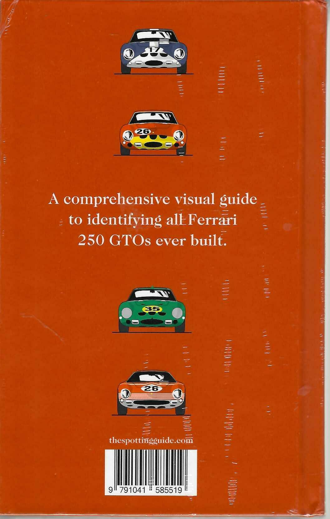 The Ferrari 250 GTO Spotting Guide by Yan-Alexandre Damasiewicz - Hardcover