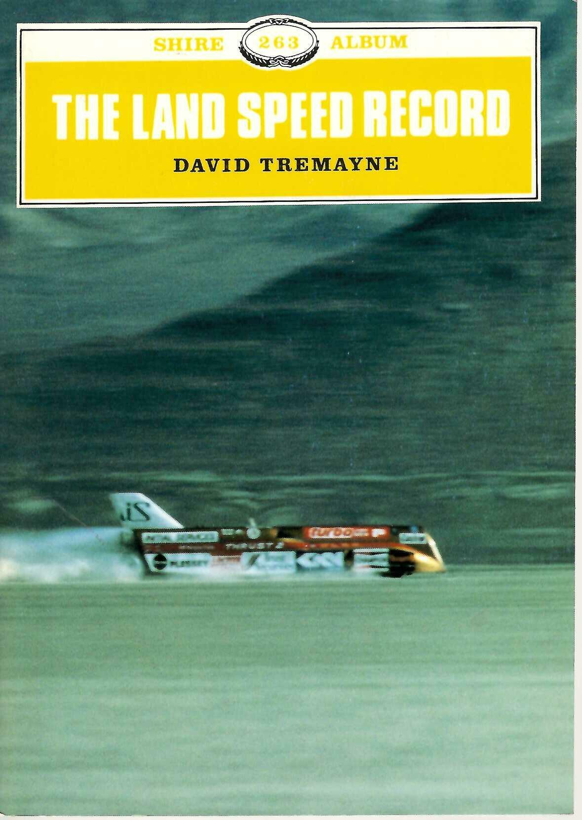 The Land Speed Record by David Tremayne (Shire Album 263 Paperback)