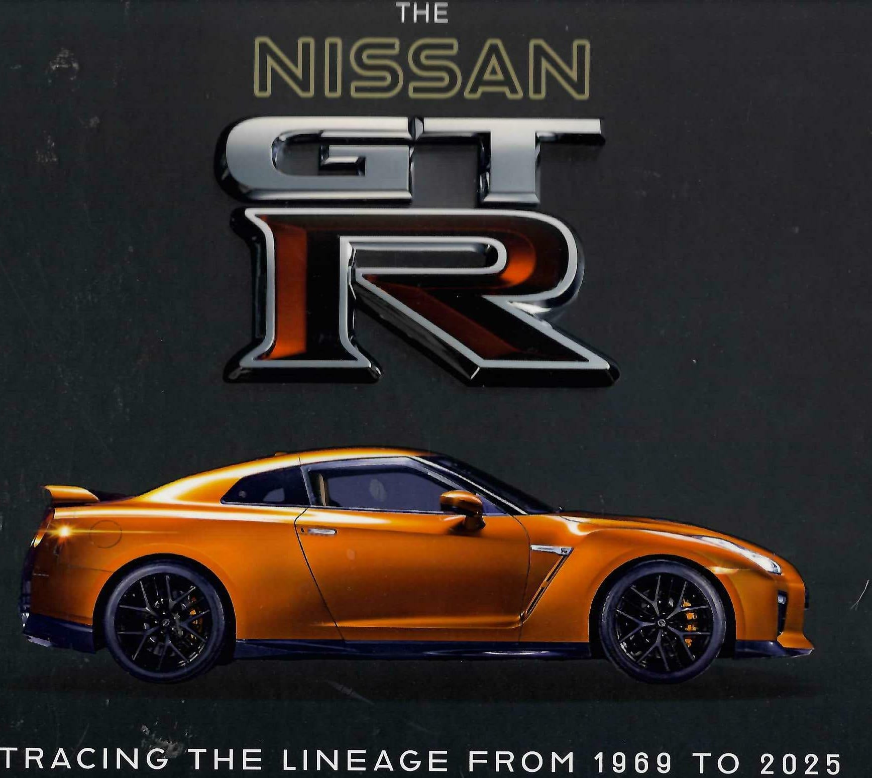 The Nissan GT-R: Tracing the Lineage from 1969 to 2025 by Brian Long & Takahito Nakamura