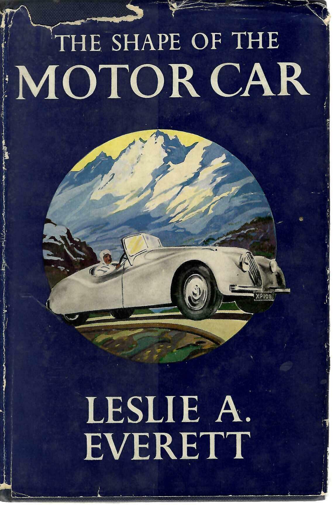 The Shape of the Motor Car - Leslie A. Everett (1955 Vintage Hardcover)