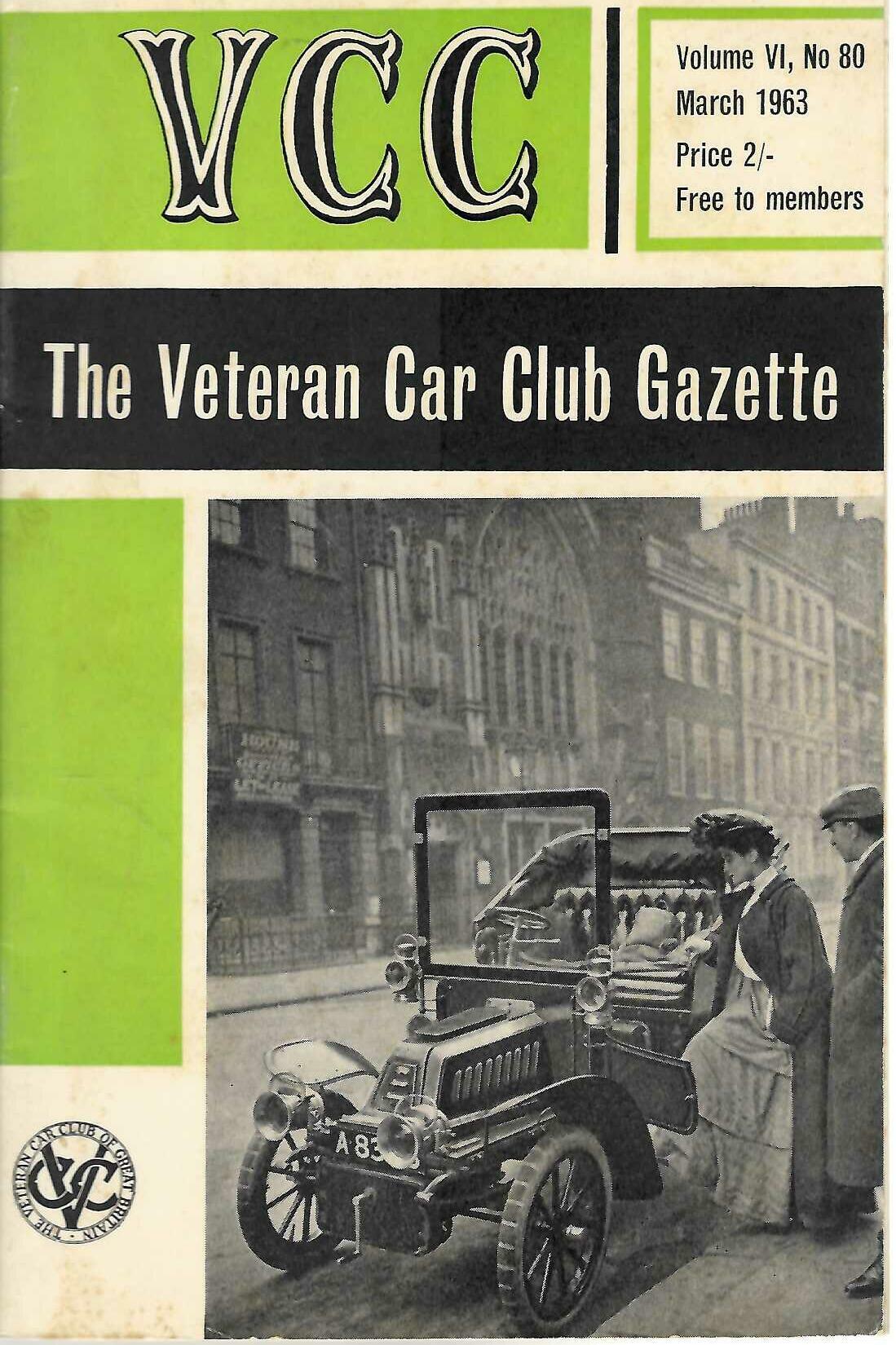 The Veteran Car Club Gazette Vol. VI No. 80 March 1963 Vintage Motoring Journal