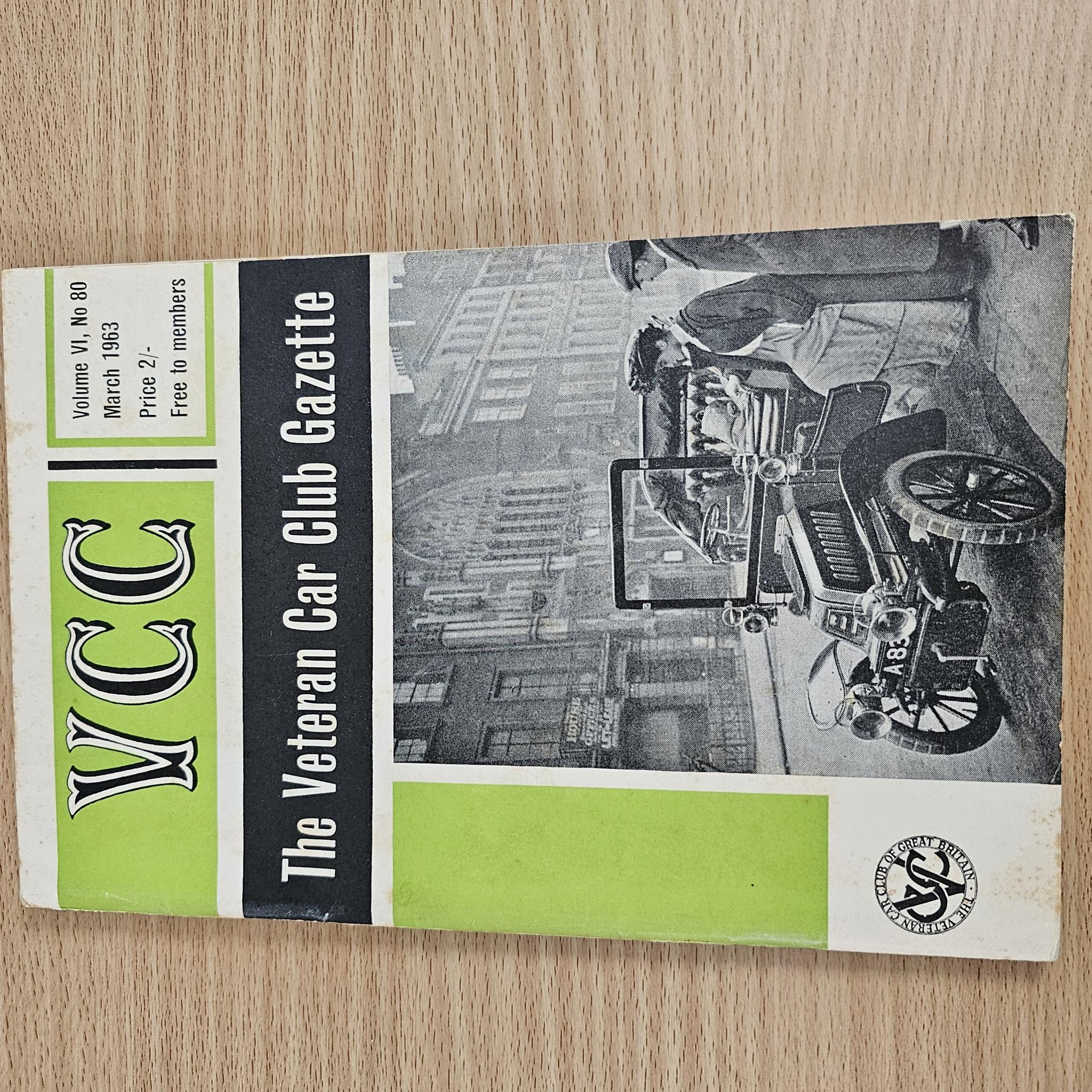 The Veteran Car Club Gazette Vol. VI No. 80 March 1963 Vintage Motoring Journal