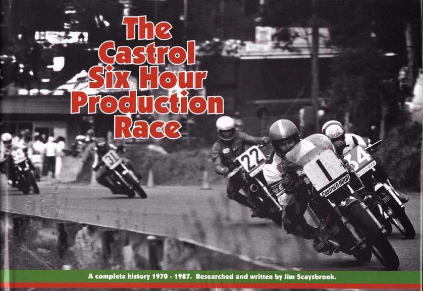 The Castrol Six Hour Production Race 1970 - 1987